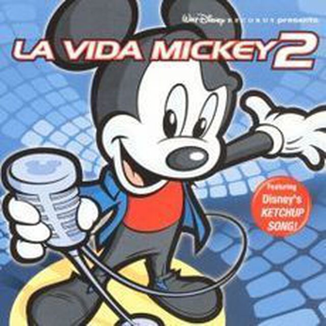 ディズニーのケチャップ・ソング〜ラ・ヴィダ・ミッキー2（ＣＤ）