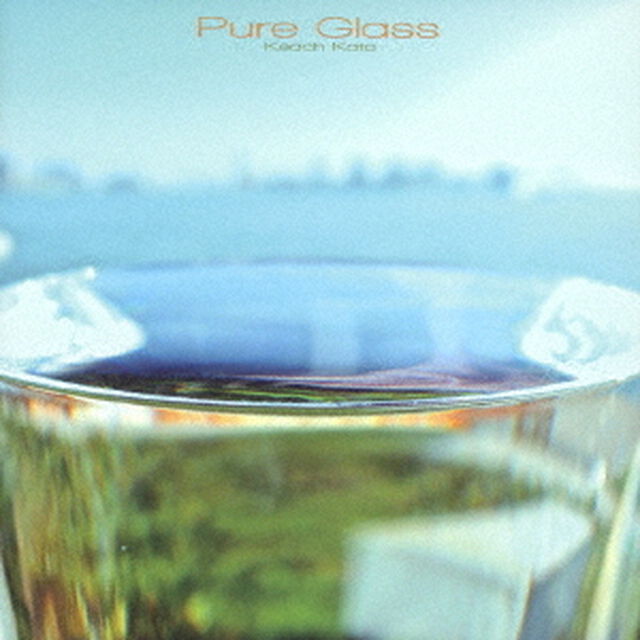 Pure　Glass（ＣＤ）