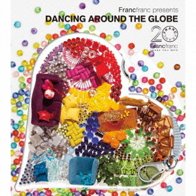 Francfranc　presents　DANCING　AROUND　THE　GLOBE（ＣＤ）