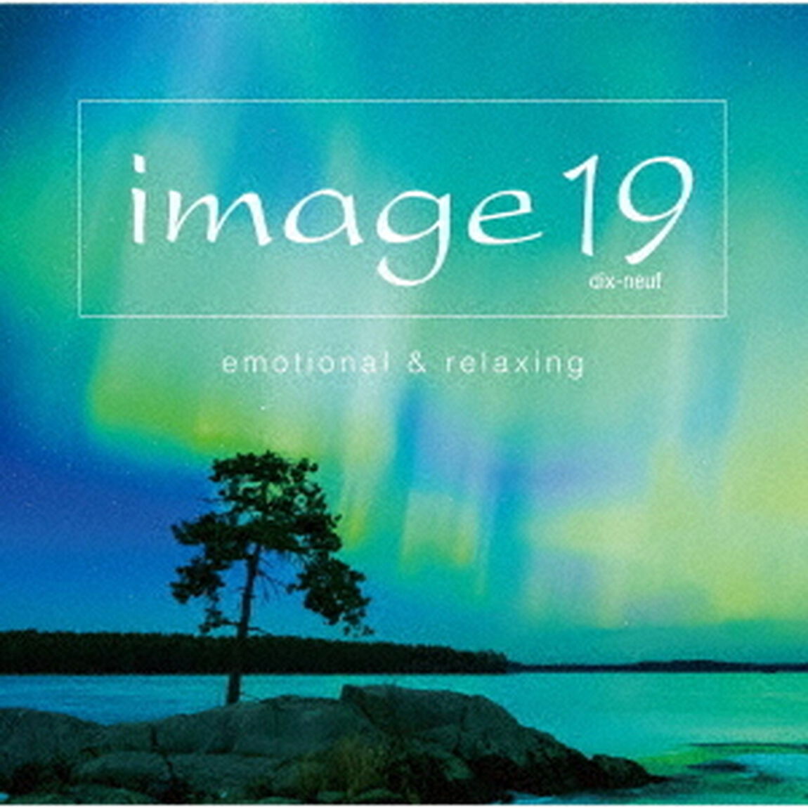 イマージュ19　エモーショナル・アンド・リラクシング（ＣＤ）