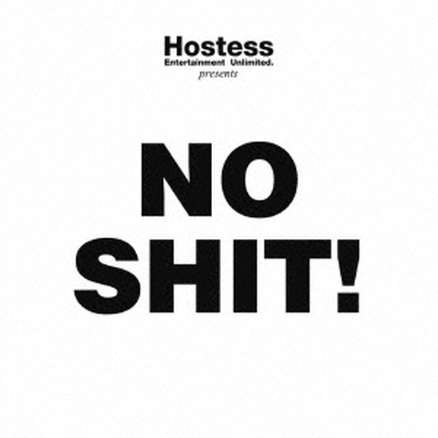Hostess presents No Shit!（ＣＤ）