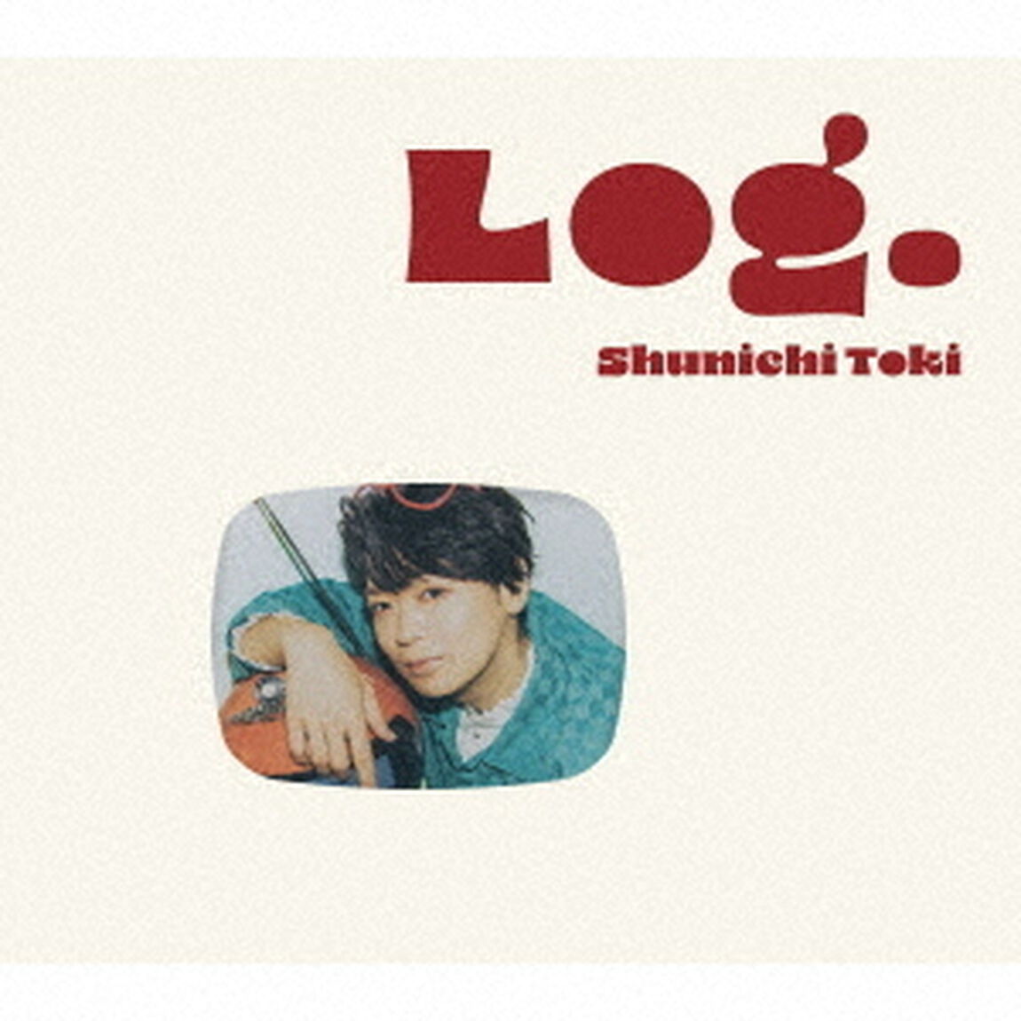 土岐隼一／土岐隼一アニソンカバーEP「Log.」（初回限定盤／CD+DVD）（ＣＤ）