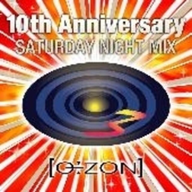 オゾン・10th　アニバーサリー　〜サタデー・ナイト・ミックス（ＣＤ）