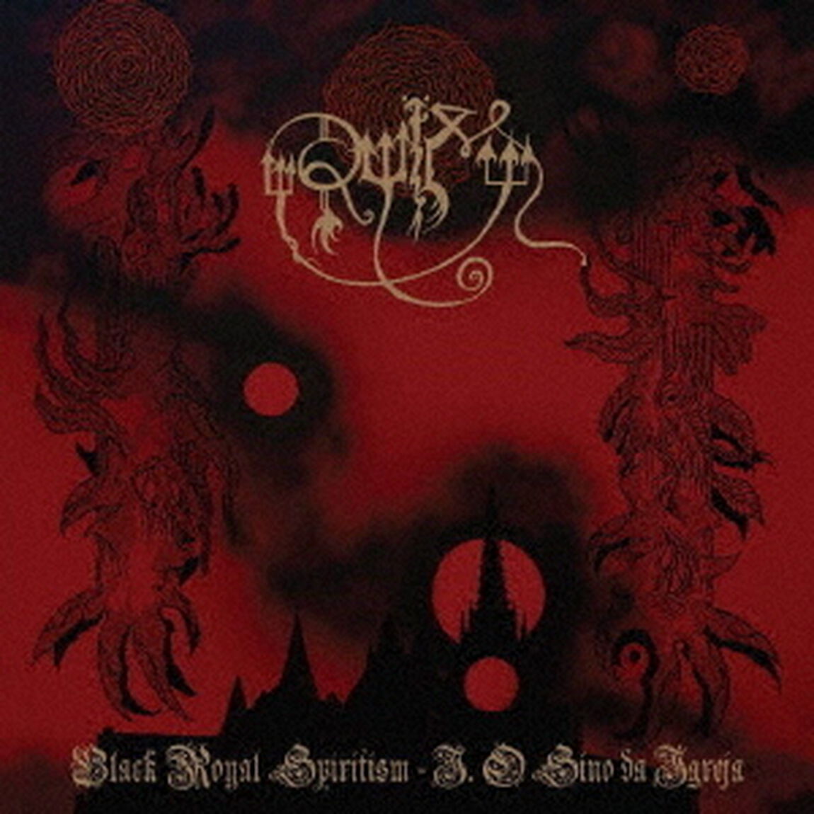 BLACK　ROYAL　SPIRITISM　－　I．　O　SINO　DA　IGREJA（ＣＤ）