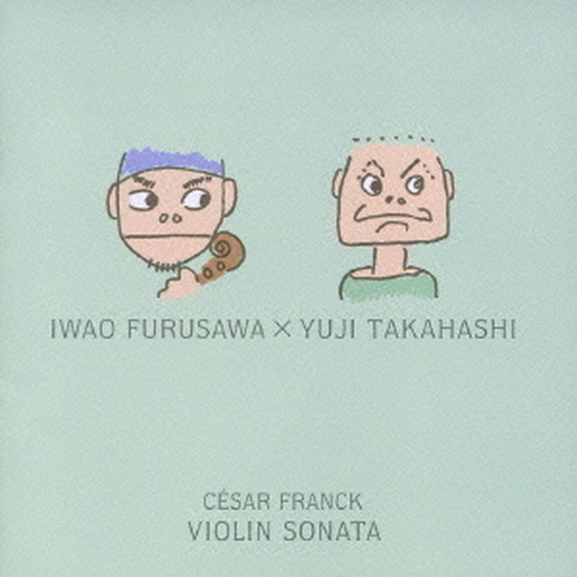 フランク：ヴァイオリン・ソナタ（ＣＤ）