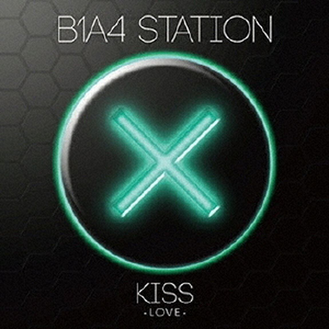 B1A4　station　Kiss（ＣＤ）