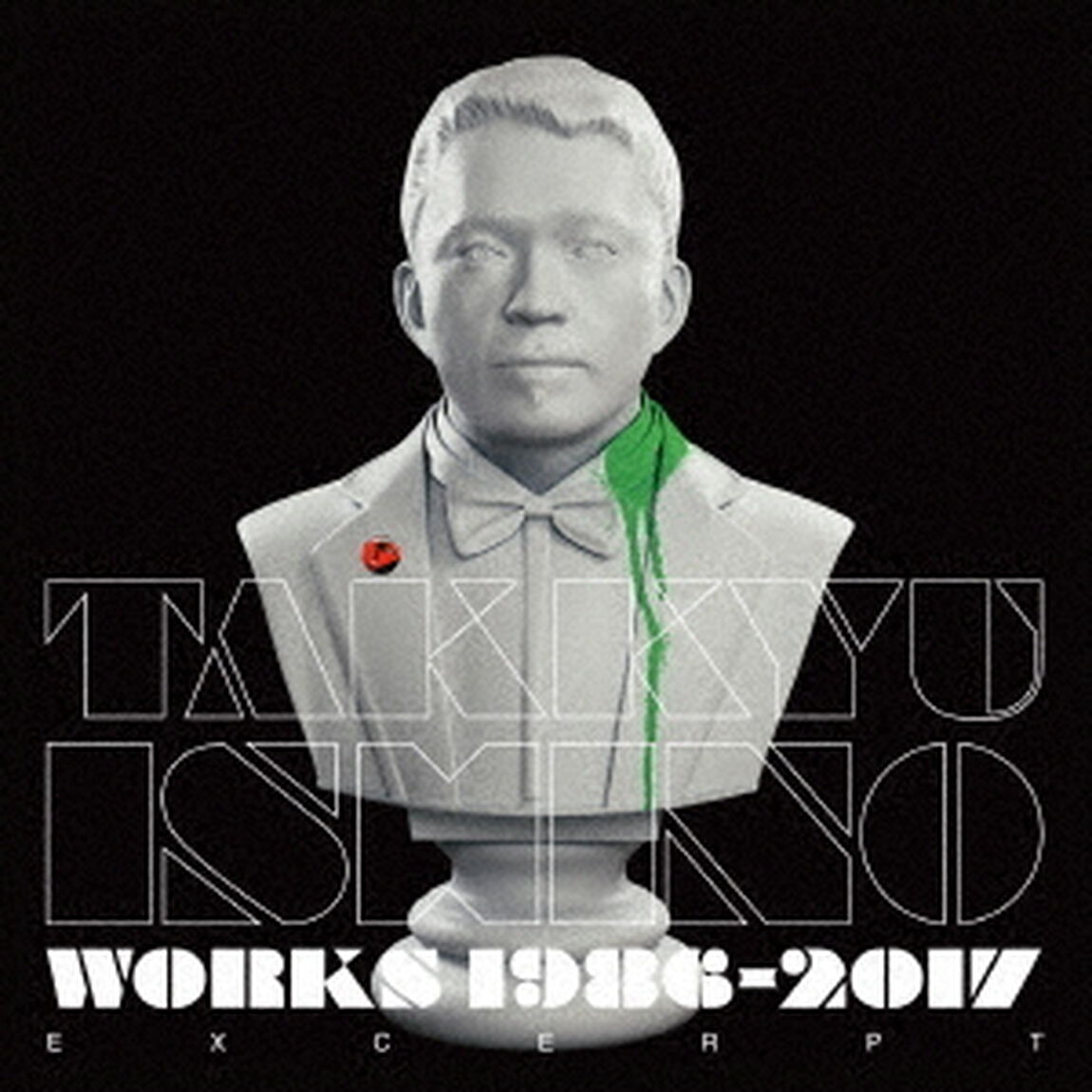 Takkyu　Ishino　Works　1986〜2017（Excerpt）（ＣＤ）