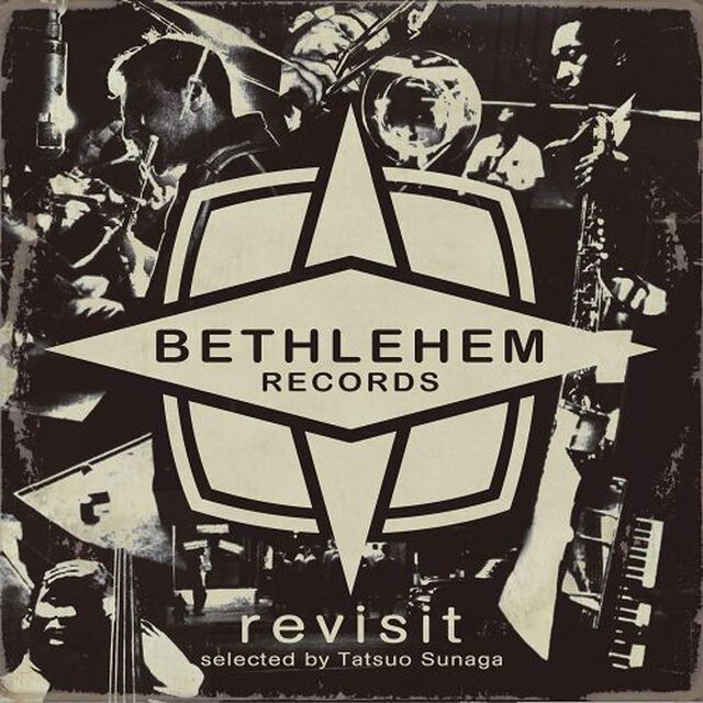須永辰緒　PRESENTS　REVISIT　－BETHLEHEM－（ＣＤ）