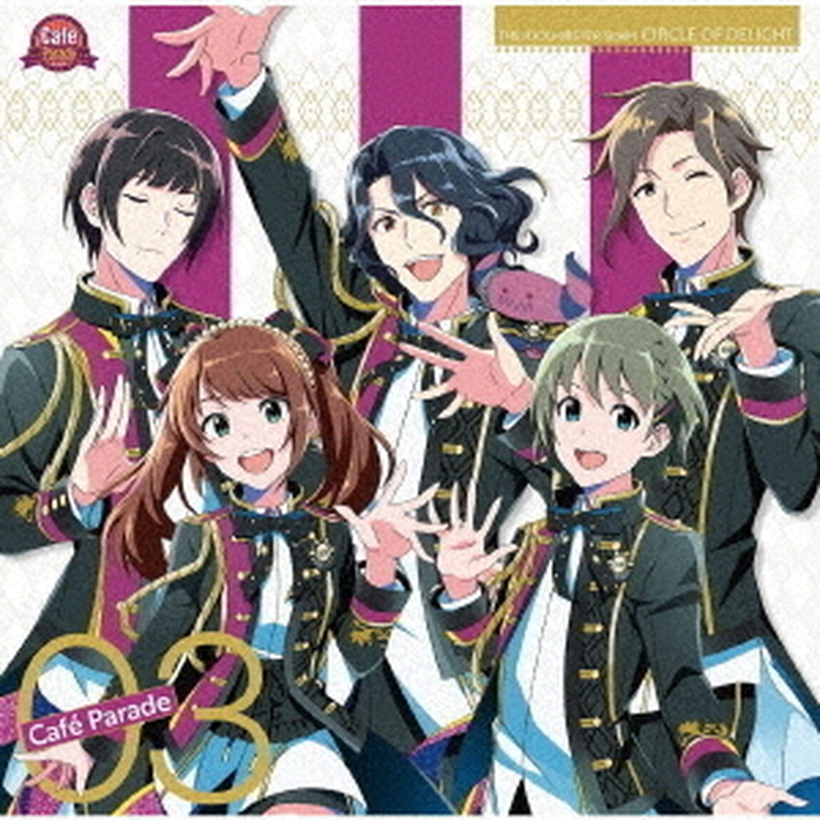 THE IDOLM@STER SideM CIRCLE OF DELIGHT 03 Cafe Parade（ＣＤ）