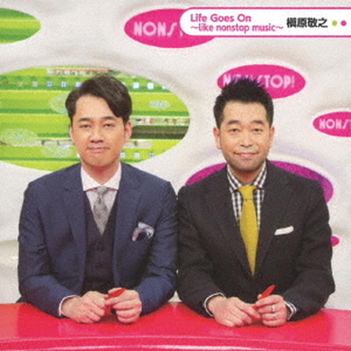 Life　Goes　On〜like　nonstop　music〜（ＣＤ）