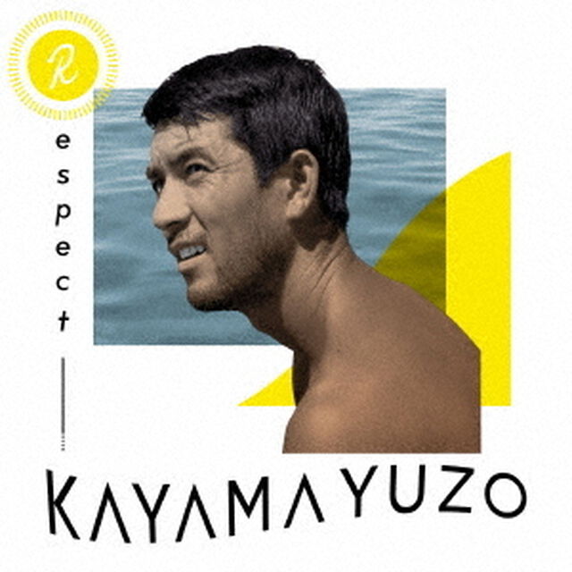 Respect　KAYAMA　YUZO（ＣＤ）