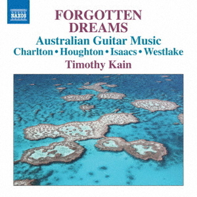 FORGOTTEN　DREAM　オーストラリアのギター音楽集（ＣＤ）