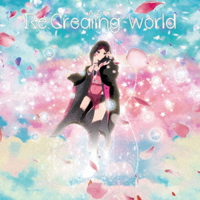 AZKi／Re:Creating world (復刻盤)（通常盤／CD）（ＣＤ）