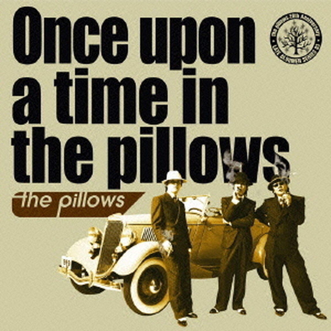 Once　upon　a　time　in　the　pillows（ＣＤ）