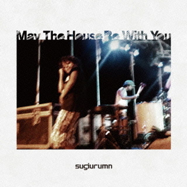 May　The　House　Be　With　You（ＣＤ）