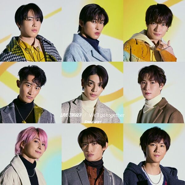 Snow Man／LOVE TRIGGER / We'll go together（通常盤／CD） - 通販