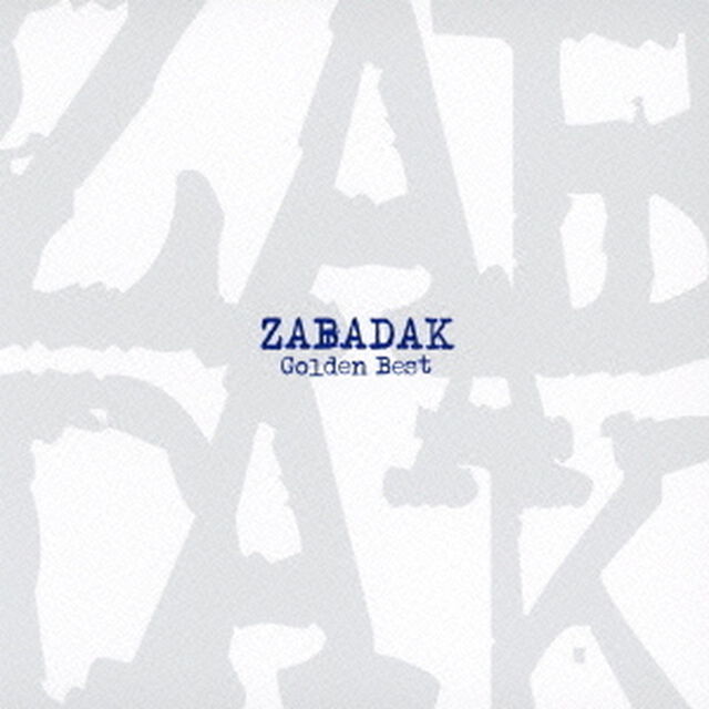 ゴールデン☆ベスト　ZABADAK（ＣＤ）