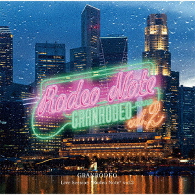 GRANRODEO　Live　Session　&ldquo;Rodeo　Note&rdquo;　vol．2（ＣＤ）