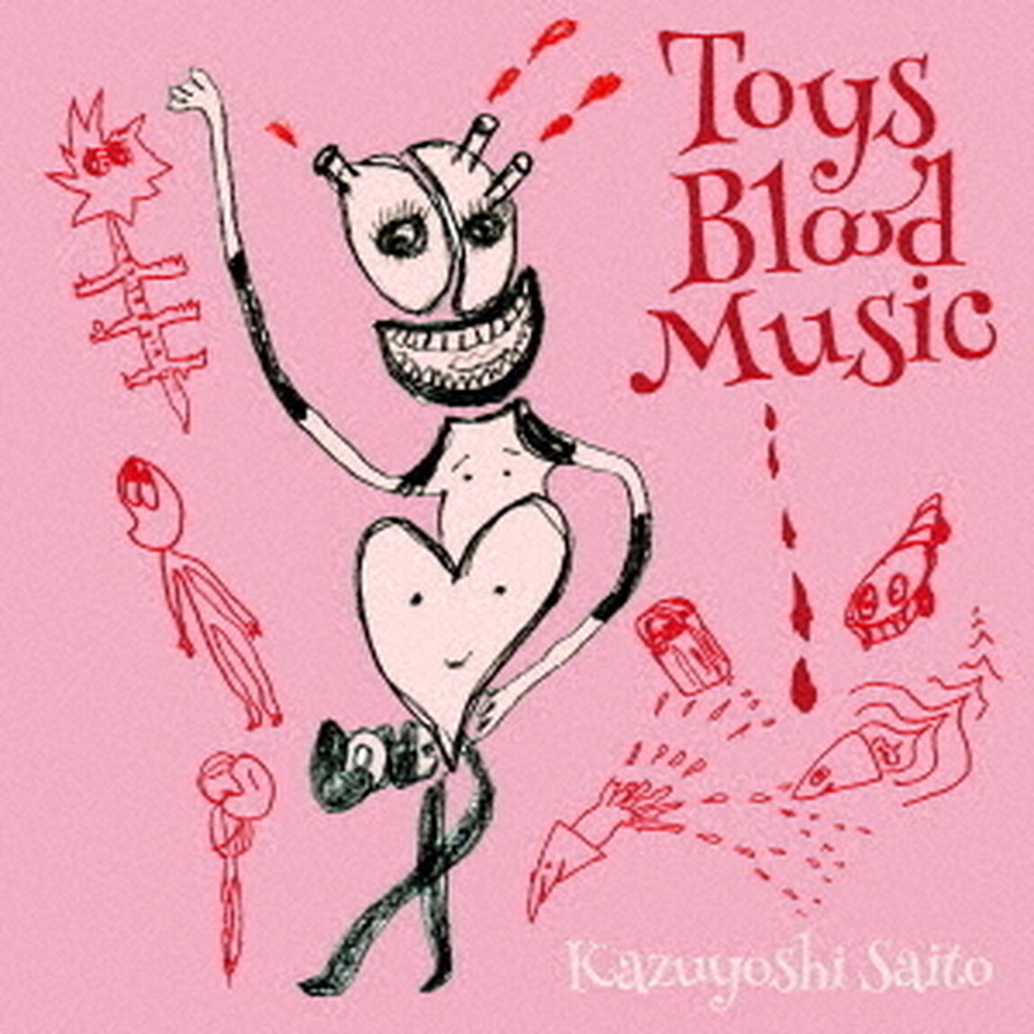 斉藤和義／Toys　Blood　Music（ＣＤ）
