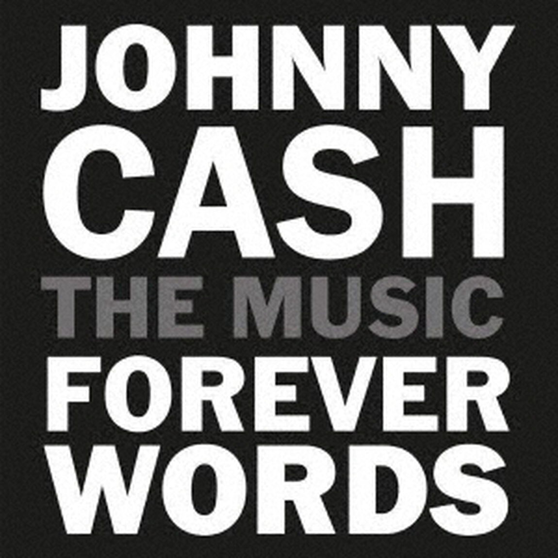 ジョニー・キャッシュ：フォーエヴァー・ワーズ（ＣＤ）
