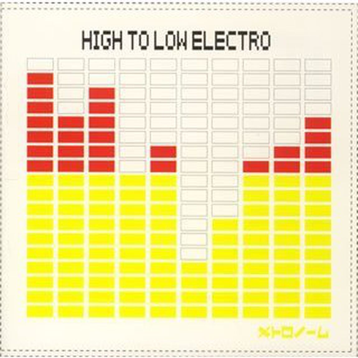 HIGH　TO　LOW　ELECTRO（ＣＤ）