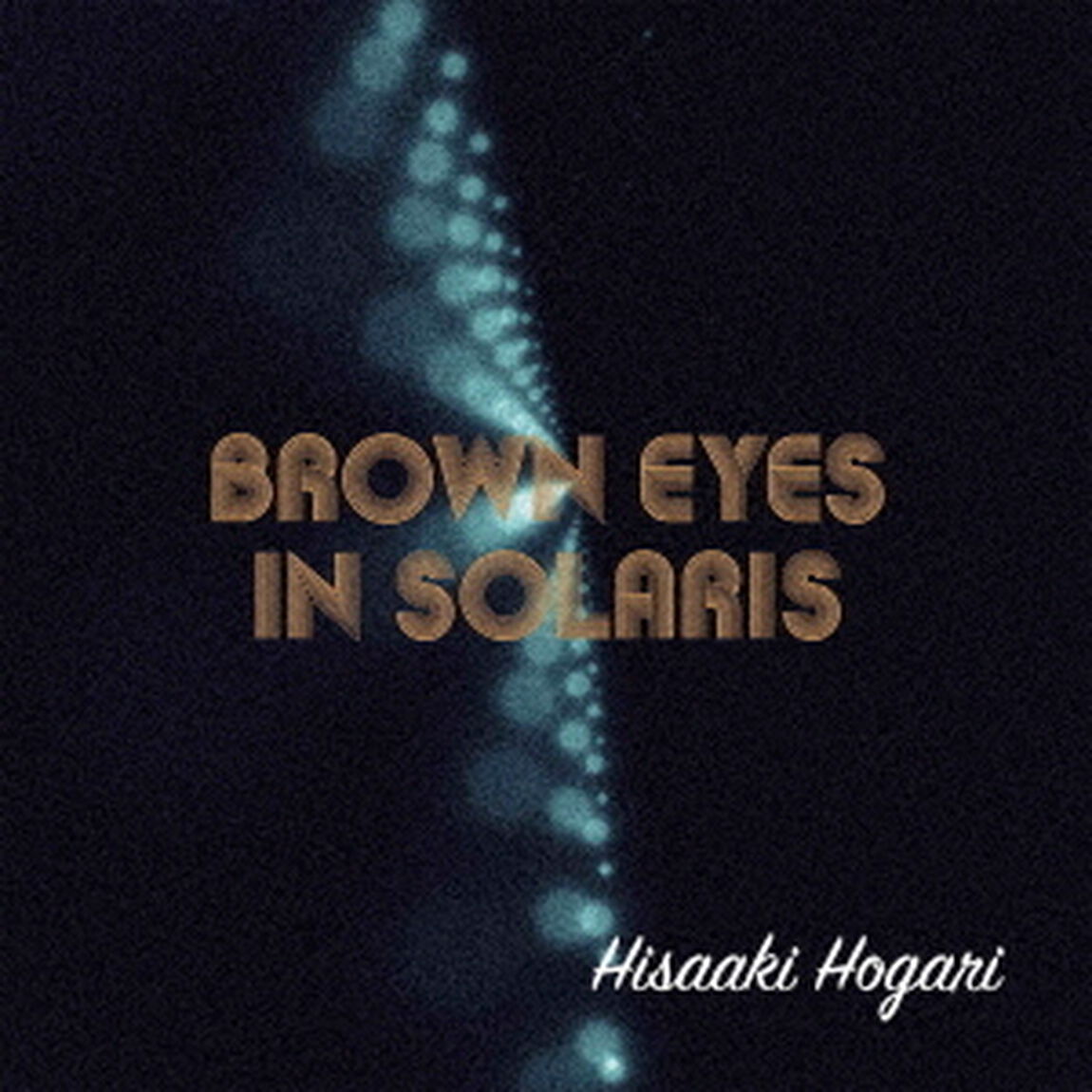 Brown　eyes　in　solaris（ＣＤ）