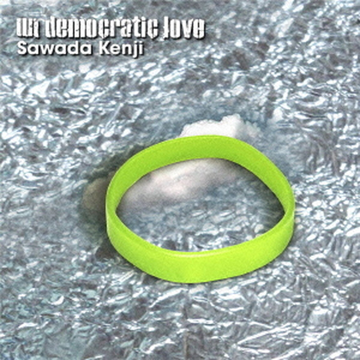 un　democratic　love（ＣＤ）
