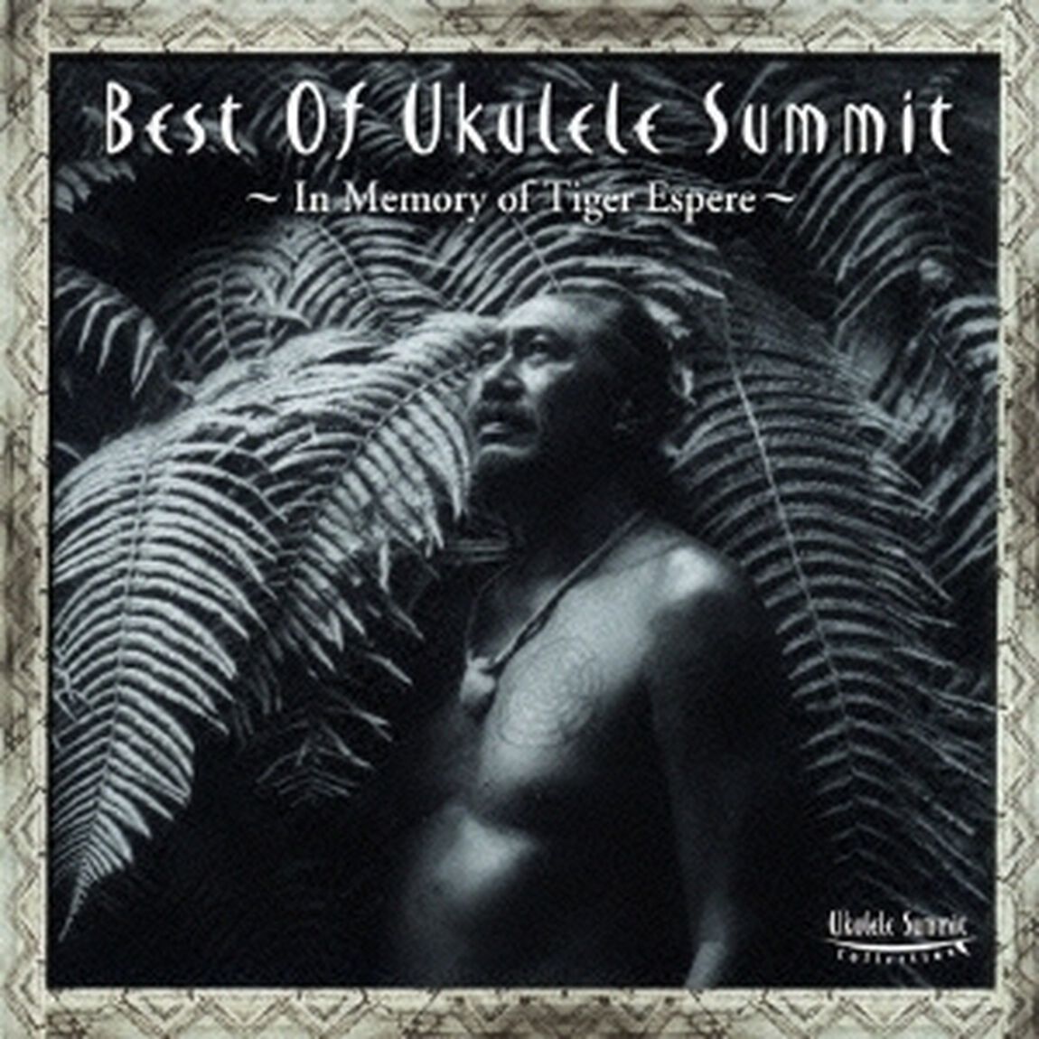 ベスト・オブ・ウクレレ・サミット〜In　Memory　Of　Tiger　Espere〜（ＣＤ）