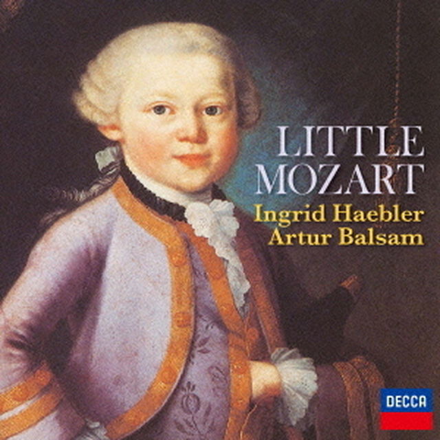 リトル・モーツァルト〜幼少期のピアノ作品　他（ＣＤ）