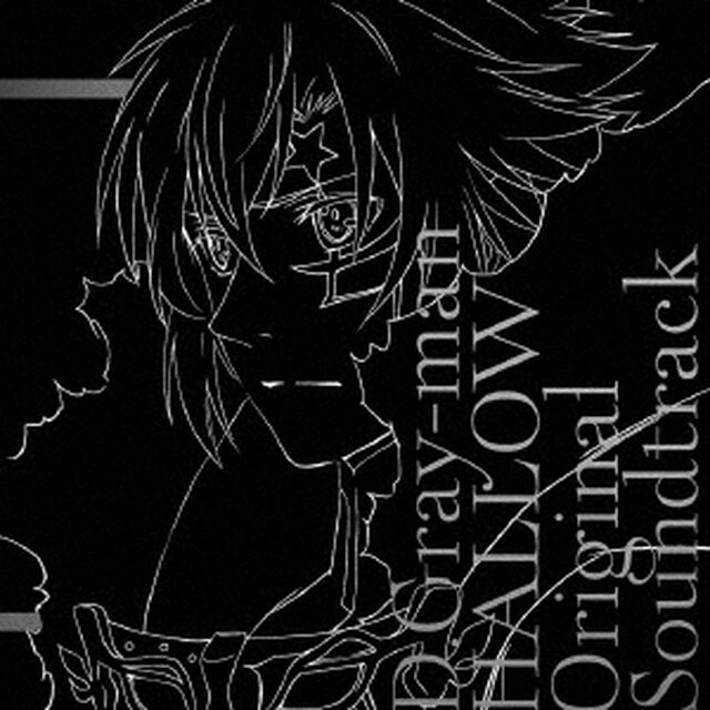 D．Gray－man　HALLOW　Original　Soundtrack（ＣＤ）