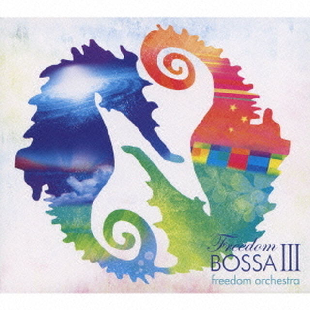 freedom　bossa　Ⅲ（ＣＤ）