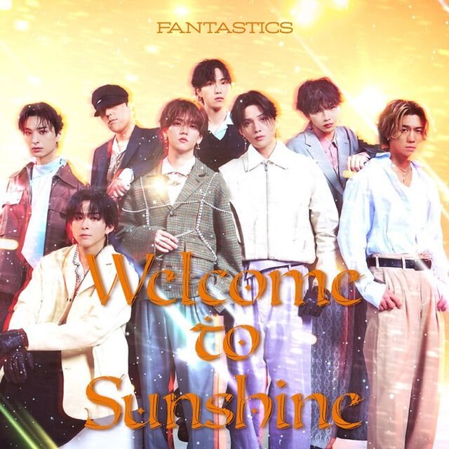 FANTASTICS from EXILE TRIBE／Welcome to Sunshine（MV盤／2CD＋DVD）（外付特典：オリジナルA3ポスター）（ＣＤ）