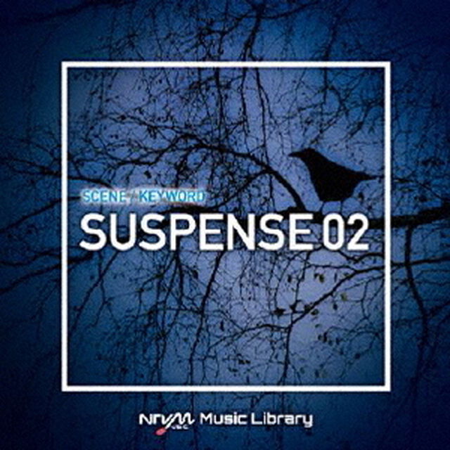 NTVM　Music　Library　シーン・キーワード編　サスペンス02（ＣＤ）