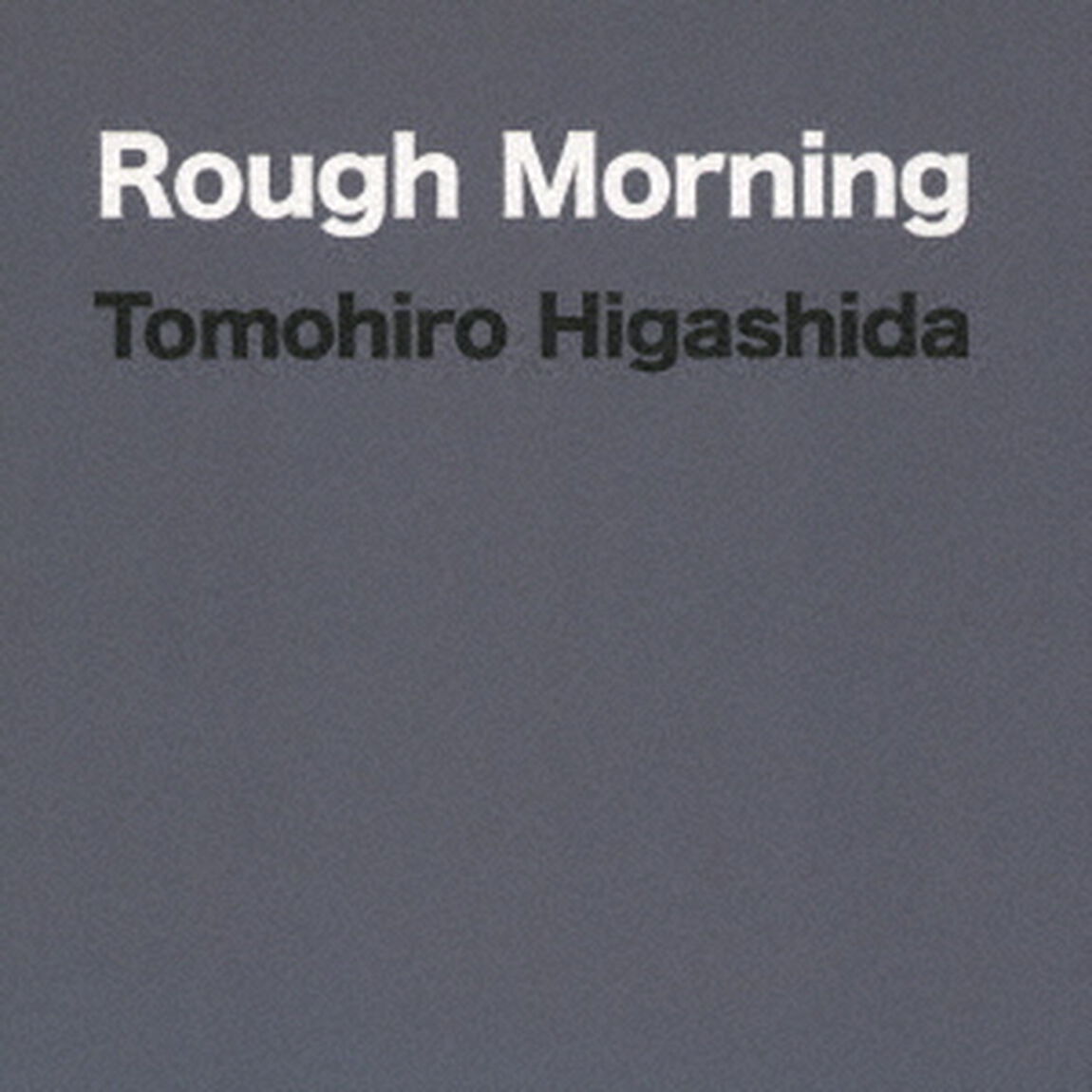 Rough　Morning（ＣＤ）