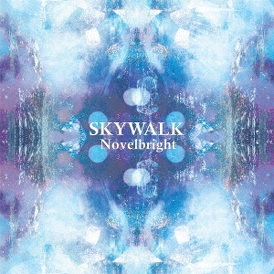 Novelbright／SKYWALK（ＣＤ）