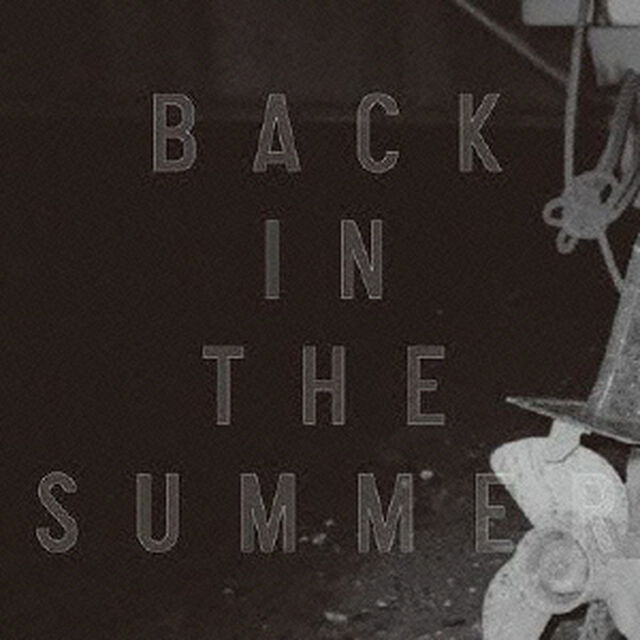Back　in　the　Summer（ＣＤ）