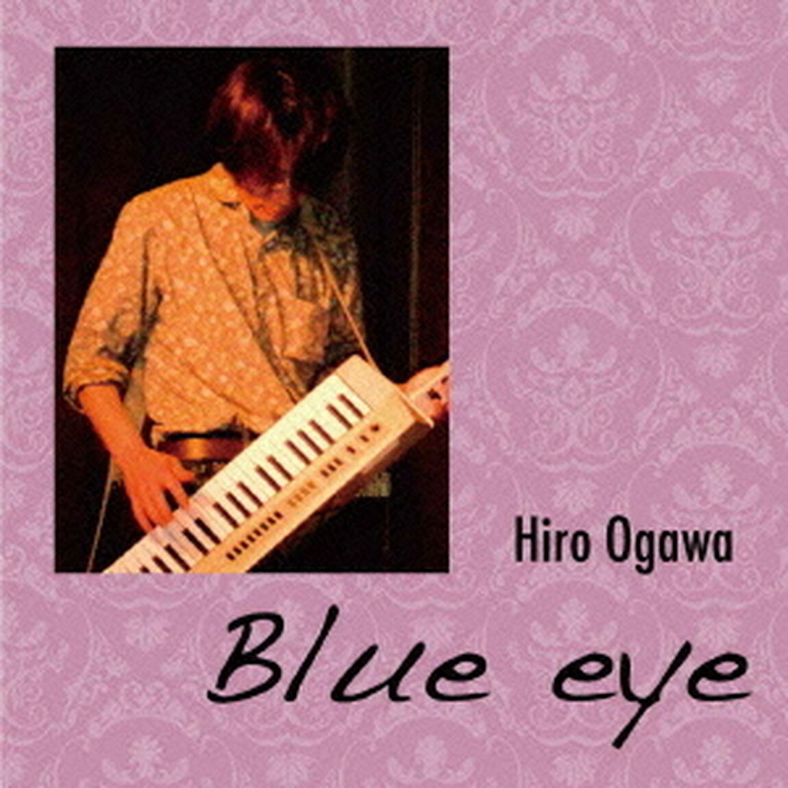 Blue　eye（ＣＤ）