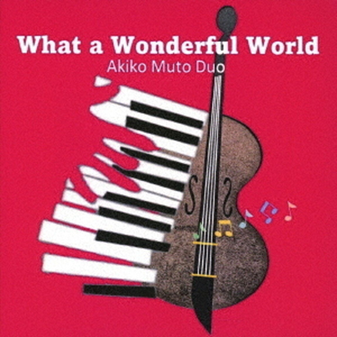 What　a　Wonderful　World（ＣＤ）