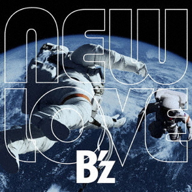 B&rsquo;z／NEW LOVE（初回生産限定盤／CD+オリジナルTシャツ）（ＣＤ）