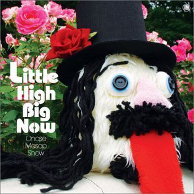 LITTLE　HIGH　BIG　NOW（ＣＤ）