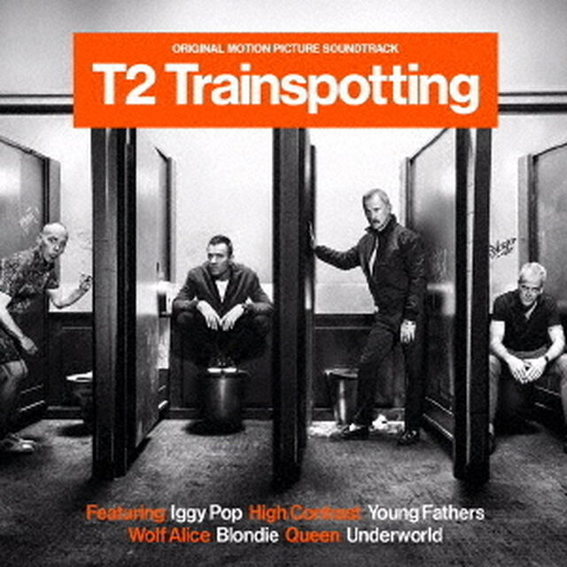 T2　トレインスポッティング　－オリジナル・サウンドトラック（ＣＤ）