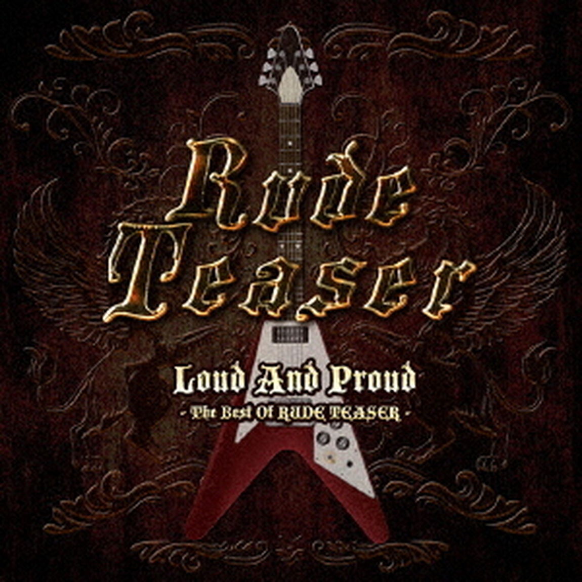 Loud　And　Proud　－　The　Best　Of　RUDE　TEASER（ＣＤ）