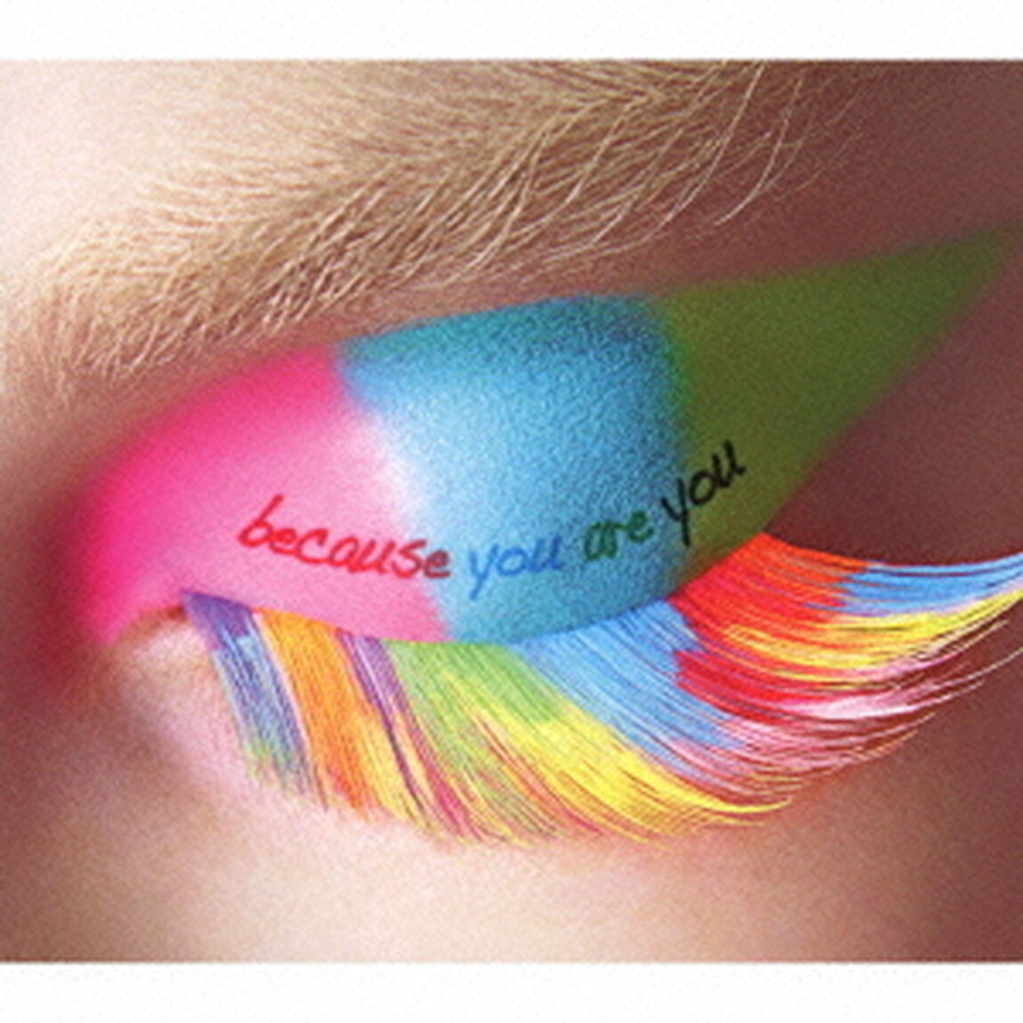 because　you　are　you（ＣＤ）