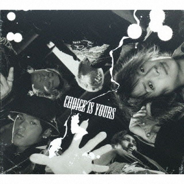 CHOICE　IS　YOURS（ＣＤ）