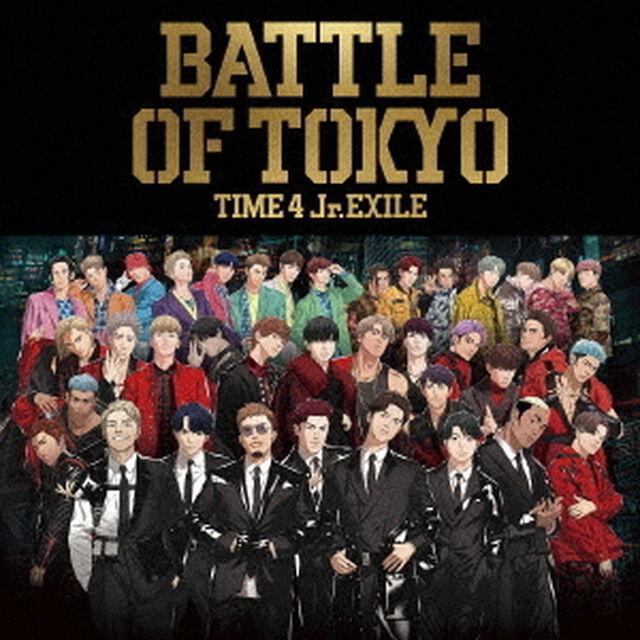 GENERATIONS，THE RAMPAGE，FANTASTICS，BALLISTIK BOYZ from EXILE TRIBE／BATTLE OF TOKYO TIME 4 Jr.EXILE（CD+Blu-ray）（特典なし）（ＣＤ）