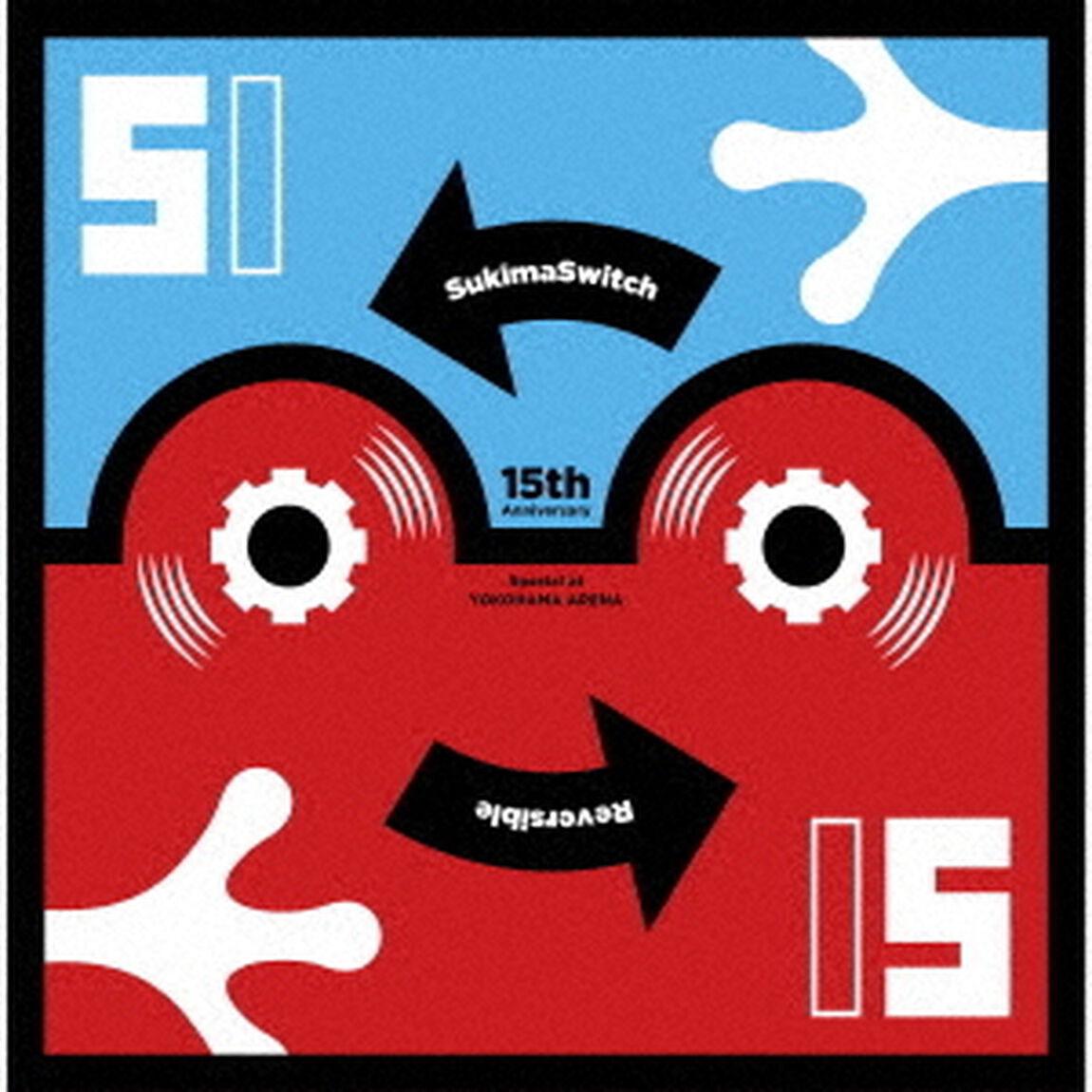 SUKIMASWITCH　15th　Anniversary　Special　at　YOKOHAMA　ARENA　〜Reversible〜（ＣＤ）
