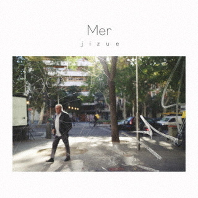jizue／Mer（CD）（ＣＤ）