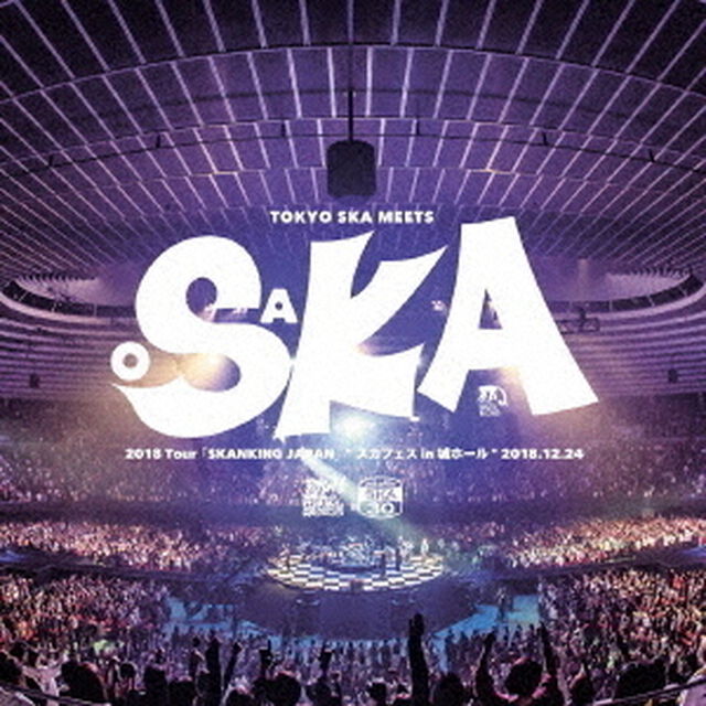東京スカパラダイスオーケストラ／2018　Tour「SKANKING　JAPAN」&ldquo;スカフェス　in　城ホール&rdquo;2018．12．24（ＣＤ）