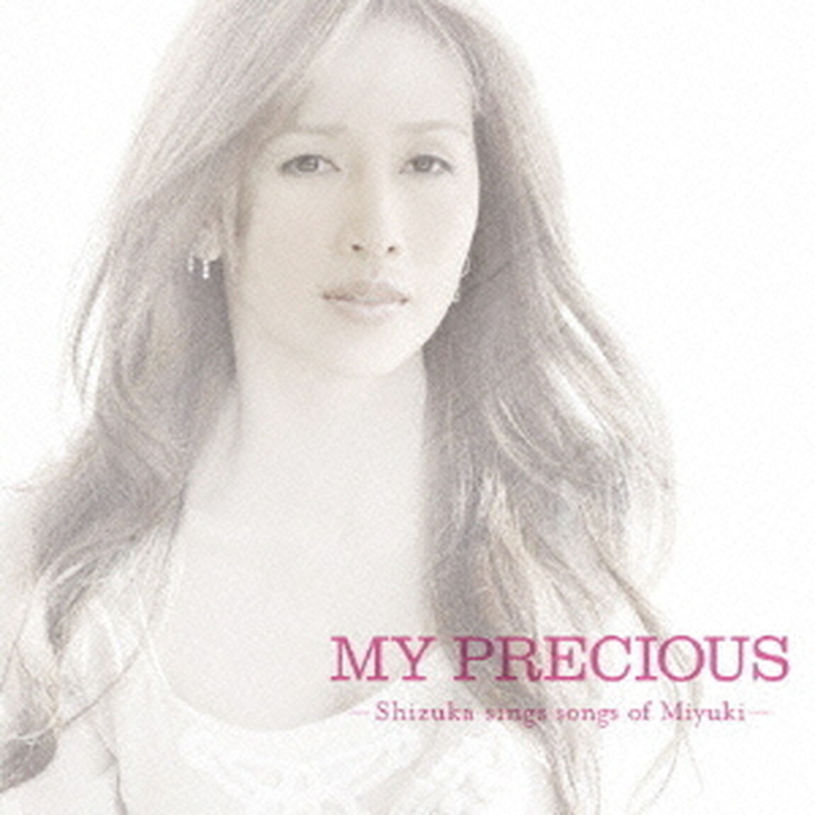 MY　PRECIOUS　－Shizuka　sings　songs　of　Miyuki－（ＣＤ）