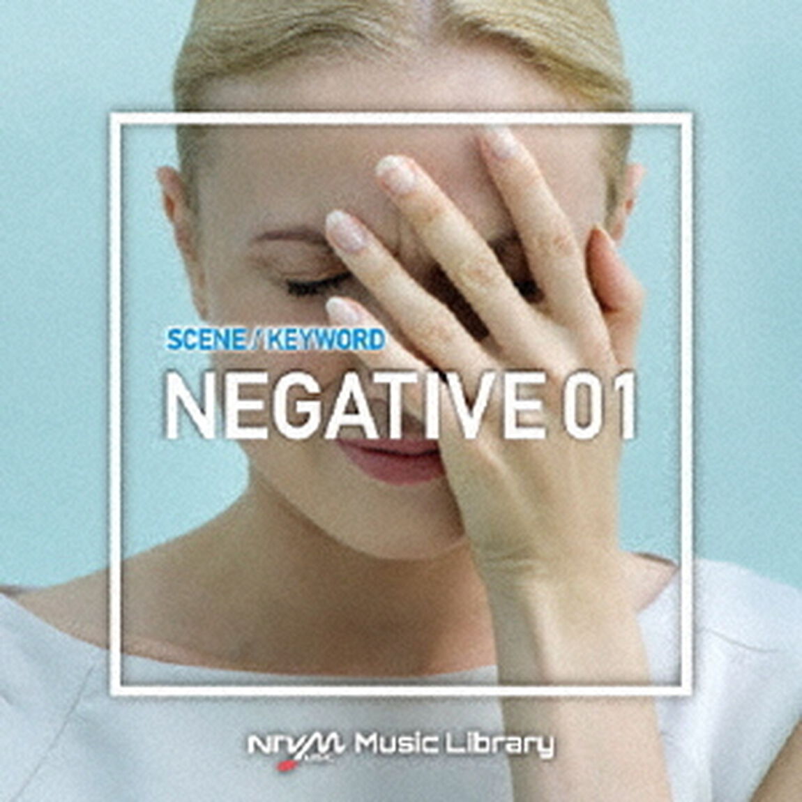 NTVM　Music　Library　シーン・キーワード編　ネガティブ01（ＣＤ）